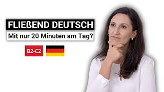 Fließend Deutsch lernen mit nur 20 Minuten pro Tag  Ist das möglich [upl. by Tound271]