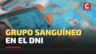 PERÚ Publican ley que dispone consignar grupo sanguíneo en el DNI [upl. by Whall905]