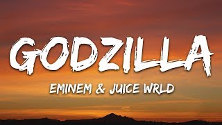 Eminem  Godzilla Lyrics ft Juice WRLD [upl. by Schurman622]