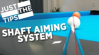 JUST THE TIPS  SHAFT AIMING SYSTEM [upl. by Gall]