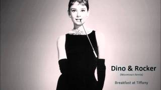 Dino amp Rocker  Breakfast at Tiffanys Movetown Remix [upl. by Lak]