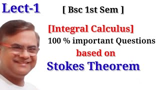 STOKES THEOREM Stokes Theorem INTEGRAL CALCULUS Bsc 1st Semester [upl. by Colier186]