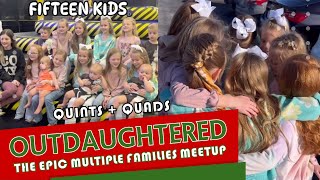 OutDaughtered  THE BUSBY QUINTS AND THE EPIC MULTIPLE FAMILIES MEETUP  THROWBACK UPDATES 2024 [upl. by Beth]