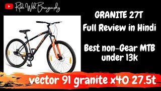 vector 91 granite x40 275t Full Review in Hindi Outdoors91in cycleriderroy [upl. by Cherey493]