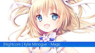 Nightcore Kylie Minogue  Magic [upl. by Isolde]