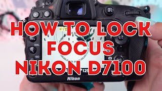 Lock Focus Like a Pro Nikon D7100 Easy How to Guide [upl. by Yanehs493]