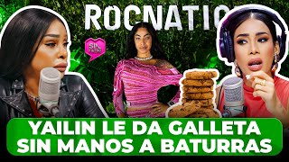 YAILIN LE DA GALLETA SIN MANOS A BATURRAS EN ROC NATION [upl. by Landon]