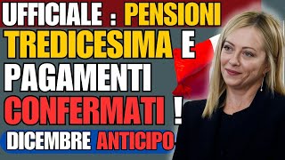 🚨UFFICIALE PENSIONI DICEMBRE 👉 ANTICIPO DELLA TREDICESIMA E PAGAMENTI CONFERMATI [upl. by Tennaj]