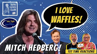 I love waffles 😆 MITCH HEDBERG ơn Late Night with Conan OBrien 2003 🤣 REACTION VIDEO [upl. by Ailecra]