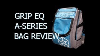 GRIP EQ ASERIES BAG REVIEW [upl. by Terence]