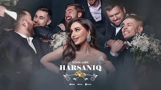 Sona Lara  Harsaniq Official Audio [upl. by Prince]