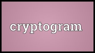 Cryptogram Meaning [upl. by Rednirah]