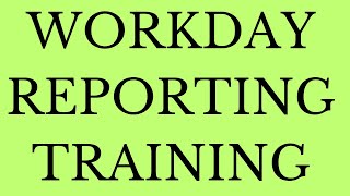 Workday Reporting Training  workday Reporting Tutorial  workday reporting learning  workday [upl. by Elleret]