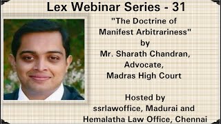 quotThe Doctrine of Manifest Arbitrarinessquot by Mr Sharath Chandran Advocate Madras High Court [upl. by Scheers]