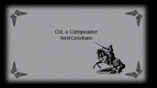 Cid o Campeador [upl. by Onder395]