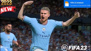 New FIFA 23 Android Mobile 2023  Gameplay FIFA 23 Android  How to Download FIFA 23 On Android [upl. by Yleek]