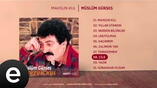 Çile Müslüm Gürses Official Audio çile müslümgürses  Esen Müzik [upl. by Ellerret742]