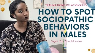 How To Spot Traumatizing Sociopathic Behavior In Males  Psychotherapy Crash Course [upl. by Urban]