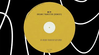 Oxy  Organic Transistor UNAI Remix SOL009 [upl. by Llerat330]