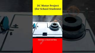 DC Motor Working Model Project  School Project workingmodel [upl. by Marfe689]