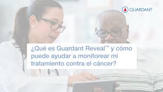 Qué es Guardant Reveal® y ¿Cómo puede ayudar a monitorear mi tratamiento contra el cáncer [upl. by Aynotel970]