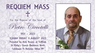 Requiem Mass  Pietro Ciccotelli RIP 11 August 2023 [upl. by Lorenza]