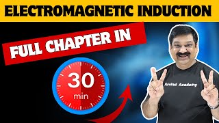 💥ELECTROMAGNETIG INDUCTION💥 One Shot in 30 minutes💥CBSE Class 12 Physics 2024 👉 SUBS ArvindAcademy [upl. by Eednam]