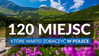 POLSKA  120 miejsc które warto zobaczyć  Najpiękniejsze miejsca idealne na wycieczkę i urlop [upl. by Atirres922]