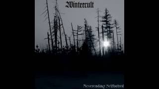 Wintercult  Neverending Selfhatred Full Album [upl. by Sherj]