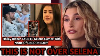 Hailey Bieber TAUNTS Selena Gomez With SCANDALOUS NAME For UNBORN CHILD With Justin Bieber [upl. by Innoj]