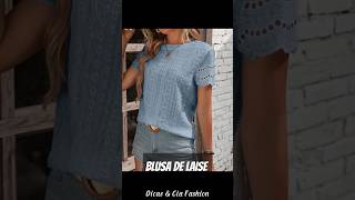 🥰 Blusa de Laise é uma Peça Delicada e Romântica que Deixa o Visual Super Moderno shorts [upl. by Kassab60]