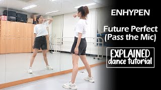 ENHYPEN 엔하이픈 Future Perfect Pass the MIC Dance Tutorial  Mirrored  Explained [upl. by Sissy]