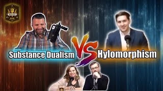 Hylomorphism vs Substance Dualism Eric Hernandez vs Evan Friske Debate [upl. by Sybilla]