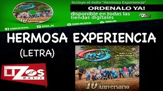 BANDA MS  HERMOSA EXPERIENCIA LETRA [upl. by Eadahs229]