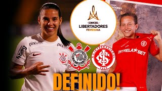 DEFINIDO Corinthians x internacional🔴 SEMIFINAL Libertadores FEMININA 2023 [upl. by Kano]