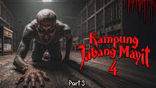 Wadal Nyawa  Part 3  Kampung Jabang Mayit 4 [upl. by Lion]