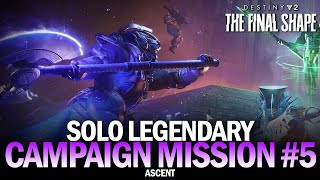 Solo Legendary Campaign  Mission 5 quotAscentquot The Final Shape [upl. by Persian709]