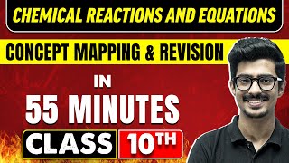 Chemical Reactions and Equations in 55 in Minutes  Science Chapter 1  Class 10th CBSE Board [upl. by Ahsinit]