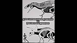 Acrocanthosaurus Atokensis Vs Triceratops Horridus dinosaur vs battle species edit [upl. by Hovey]