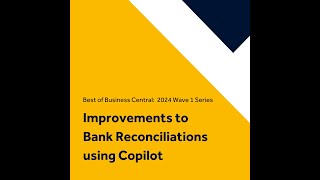 Microsoft Dynamics 365 Business Central  Bank Reconciliations with Copilot [upl. by Marcellus]