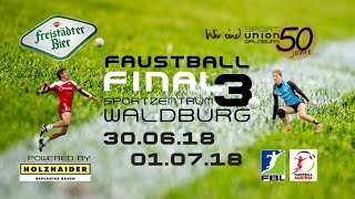 01072018  FAUSTBALL  FINAL 3  FINALTAG [upl. by Maloney8]