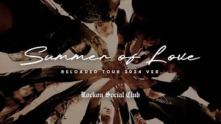 Rockon Social Club「Summer of Love」Reloaded Tour 2024 ver [upl. by Kadner738]