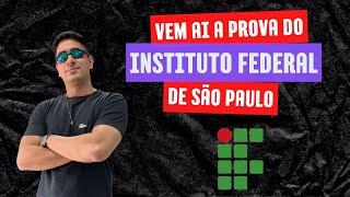 O QUE ESPERAR DA PROVA DO IFSP PARA 2023 VEM CONFERIR 🔥 [upl. by Yezdnil267]