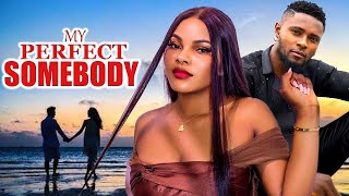 MY PERFECT SOMEBODY  Best Sarian Martins Sam Maurice New Nollywood Latest Trending Nigerian Movie [upl. by Meekahs]