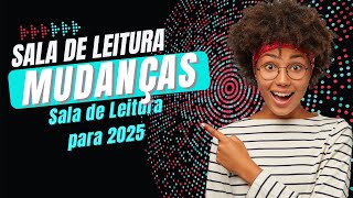 Atribuição de aulas 2025 Mudanças no Programa Sala de Leitura para 2025 Entenda [upl. by Elman]