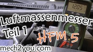 🛠️ Luftmassenmesser Teil 1 HFM5 testen  prüfen des Temparatursensor [upl. by Anuahsar977]