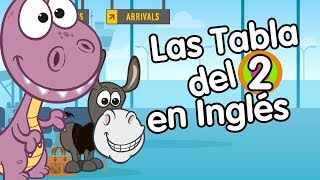 Tabla del 2 en inglés Canciones Infantiles [upl. by Nosyt821]