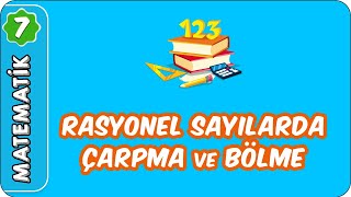 Rasyonel Sayılarda Çarpma ve Bölme  7 Sınıf Matematik evokul Kampı [upl. by Hike]