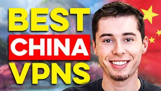 5 Best VPNs for China in 2024  THESE VPNs WORK IN CHINA [upl. by Gianna]