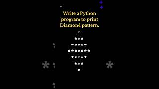 Diamond pattern using pythonInterview questionpython3 coding pythonforbeginners [upl. by Cudlip]